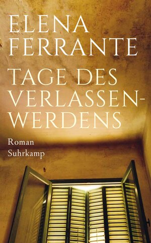 Buchcover Tage des Verlassenwerdens | Elena Ferrante | EAN 9783518472019 | ISBN 3-518-47201-1 | ISBN 978-3-518-47201-9