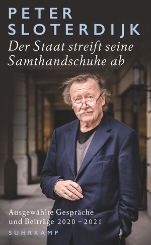 Buchcover Der Staat streift seine Samthandschuhe ab | Peter Sloterdijk | EAN 9783518472224 | ISBN 3-518-47222-4 | ISBN 978-3-518-47222-4