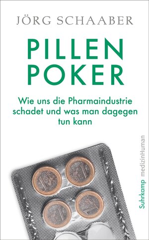 Buchcover Pillen-Poker | Jörg Schaaber | EAN 9783518472415 | ISBN 3-518-47241-0 | ISBN 978-3-518-47241-5