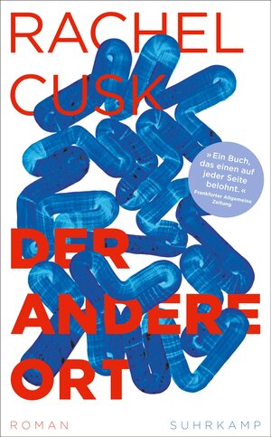 Buchcover Der andere Ort | Rachel Cusk | EAN 9783518473238 | ISBN 3-518-47323-9 | ISBN 978-3-518-47323-8