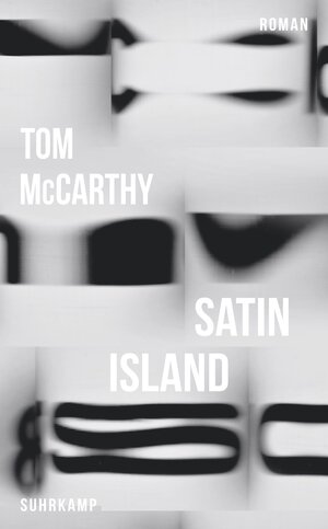 Buchcover Satin Island | Tom McCarthy | EAN 9783518473481 | ISBN 3-518-47348-4 | ISBN 978-3-518-47348-1
