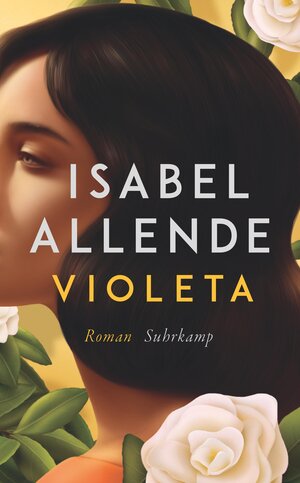 Buchcover Violeta | Isabel Allende | EAN 9783518473542 | ISBN 3-518-47354-9 | ISBN 978-3-518-47354-2
