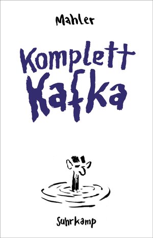 Buchcover Komplett Kafka | Nicolas Mahler | EAN 9783518473740 | ISBN 3-518-47374-3 | ISBN 978-3-518-47374-0