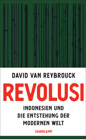 Buchcover Revolusi | David Van Reybrouck | EAN 9783518473788 | ISBN 3-518-47378-6 | ISBN 978-3-518-47378-8