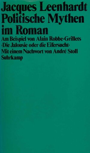 Buchcover Politische Mythen im Roman | Jacques Leenhardt | EAN 9783518574539 | ISBN 3-518-57453-1 | ISBN 978-3-518-57453-9