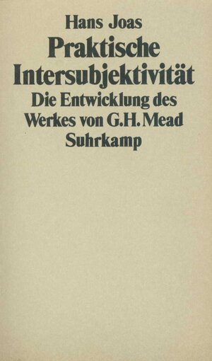 Buchcover Praktische Intersubjektivität | Hans Joas | EAN 9783518575338 | ISBN 3-518-57533-3 | ISBN 978-3-518-57533-8