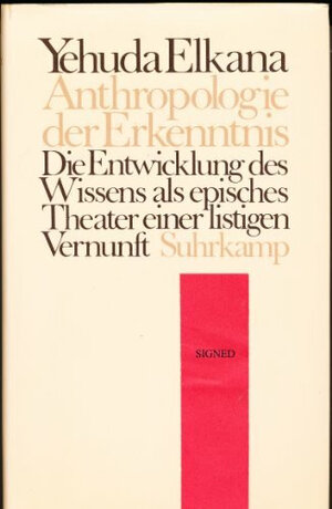 Buchcover Anthropologie der Erkenntnis | Yehuda Elkana | EAN 9783518577271 | ISBN 3-518-57727-1 | ISBN 978-3-518-57727-1