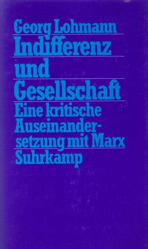 Buchcover Indifferenz und Gesellschaft | Georg Lohmann | EAN 9783518580783 | ISBN 3-518-58078-7 | ISBN 978-3-518-58078-3