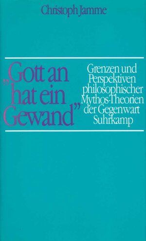 Buchcover »Gott an hat ein Gewand«. | Christoph Jamme | EAN 9783518580950 | ISBN 3-518-58095-7 | ISBN 978-3-518-58095-0