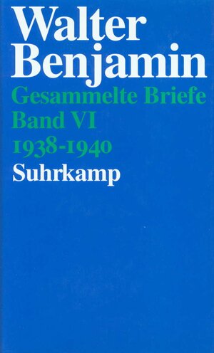 Gesammelte Briefe. 6 Bände: Band VI: Briefe 1938-1940: BD VI