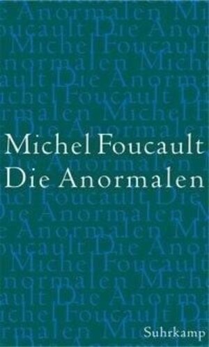 Die Anormalen: Vorlesungen am Collège de France 1974/1975