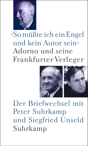 Buchcover »So müßte ich ein Engel und kein Autor sein« | Theodor W. Adorno | EAN 9783518583753 | ISBN 3-518-58375-1 | ISBN 978-3-518-58375-3