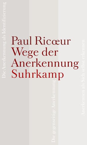 Buchcover Wege der Anerkennung | Paul Ricoeur | EAN 9783518584576 | ISBN 3-518-58457-X | ISBN 978-3-518-58457-6