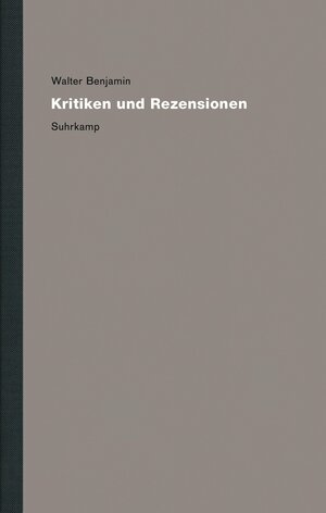 Buchcover Werke und Nachlaß. Kritische Gesamtausgabe | Walter Benjamin | EAN 9783518585603 | ISBN 3-518-58560-6 | ISBN 978-3-518-58560-3
