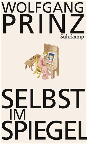 Buchcover Selbst im Spiegel | Wolfgang Prinz | EAN 9783518585948 | ISBN 3-518-58594-0 | ISBN 978-3-518-58594-8