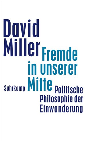 Buchcover Fremde in unserer Mitte | David Miller | EAN 9783518587119 | ISBN 3-518-58711-0 | ISBN 978-3-518-58711-9