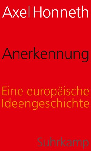Buchcover Anerkennung | Axel Honneth | EAN 9783518587133 | ISBN 3-518-58713-7 | ISBN 978-3-518-58713-3