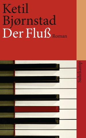 Buchcover Der Fluß | Ketil Bjørnstad | EAN 9783518731703 | ISBN 3-518-73170-X | ISBN 978-3-518-73170-3