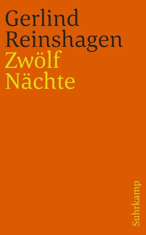 Buchcover Zwölf Nächte | Gerlind Reinshagen | EAN 9783518735008 | ISBN 3-518-73500-4 | ISBN 978-3-518-73500-8