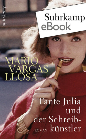 Buchcover Tante Julia und der Schreibkünstler | Mario Vargas Llosa | EAN 9783518736265 | ISBN 3-518-73626-4 | ISBN 978-3-518-73626-5