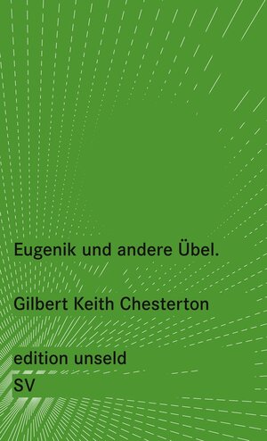 Buchcover Eugenik und andere Übel | Gilbert Keith Chesterton | EAN 9783518736371 | ISBN 3-518-73637-X | ISBN 978-3-518-73637-1
