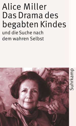 Buchcover Das Drama des begabten Kindes und die Suche nach dem wahren Selbst | Alice Miller | EAN 9783518739259 | ISBN 3-518-73925-5 | ISBN 978-3-518-73925-9