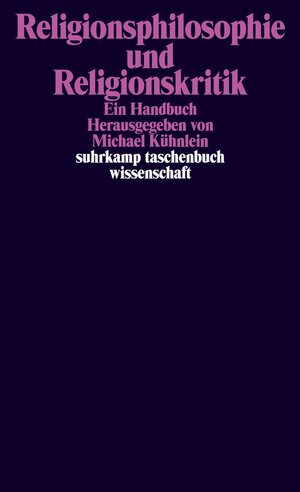 Buchcover Religionsphilosophie und Religionskritik  | EAN 9783518740774 | ISBN 3-518-74077-6 | ISBN 978-3-518-74077-4