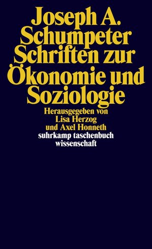 Buchcover Schriften zur Ökonomie und Soziologie | Joseph Schumpeter | EAN 9783518741726 | ISBN 3-518-74172-1 | ISBN 978-3-518-74172-6