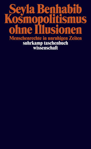 Buchcover Kosmopolitismus ohne Illusionen | Seyla Benhabib | EAN 9783518741825 | ISBN 3-518-74182-9 | ISBN 978-3-518-74182-5