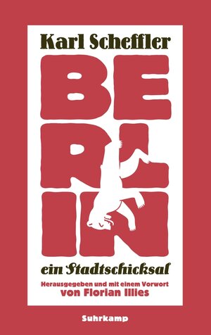 Buchcover Berlin – ein Stadtschicksal | Karl Scheffler | EAN 9783518742891 | ISBN 3-518-74289-2 | ISBN 978-3-518-74289-1