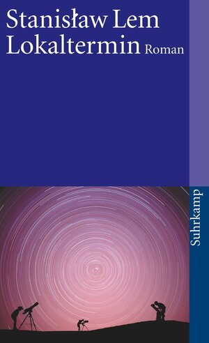 Buchcover Lokaltermin | Stanisław Lem | EAN 9783518743263 | ISBN 3-518-74326-0 | ISBN 978-3-518-74326-3