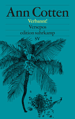 Buchcover Verbannt! | Ann Cotten | EAN 9783518744321 | ISBN 3-518-74432-1 | ISBN 978-3-518-74432-1