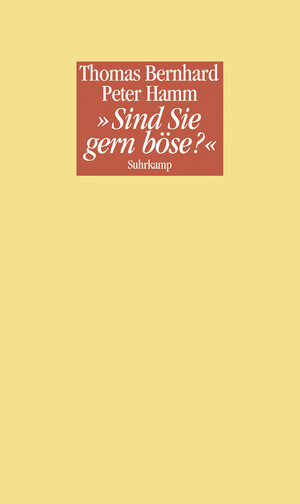 Buchcover »Sind Sie gern böse?« | Thomas Bernhard | EAN 9783518745106 | ISBN 3-518-74510-7 | ISBN 978-3-518-74510-6