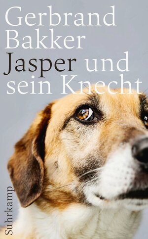 Buchcover Jasper und sein Knecht | Gerbrand Bakker | EAN 9783518747889 | ISBN 3-518-74788-6 | ISBN 978-3-518-74788-9