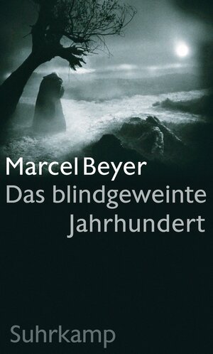 Buchcover Das blindgeweinte Jahrhundert | Marcel Beyer | EAN 9783518750858 | ISBN 3-518-75085-2 | ISBN 978-3-518-75085-8