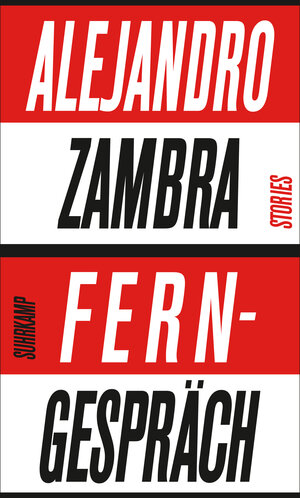 Buchcover Ferngespräch | Alejandro Zambra | EAN 9783518751008 | ISBN 3-518-75100-X | ISBN 978-3-518-75100-8