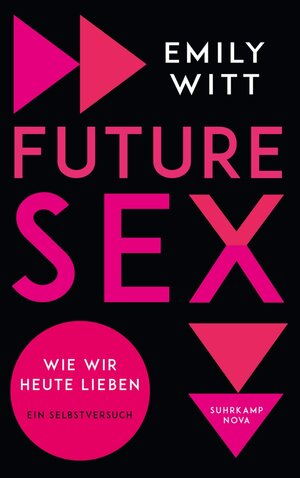 Buchcover Future Sex | Emily Witt | EAN 9783518751381 | ISBN 3-518-75138-7 | ISBN 978-3-518-75138-1