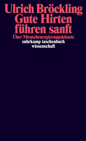 Buchcover Gute Hirten führen sanft | Ulrich Bröckling | EAN 9783518751442 | ISBN 3-518-75144-1 | ISBN 978-3-518-75144-2