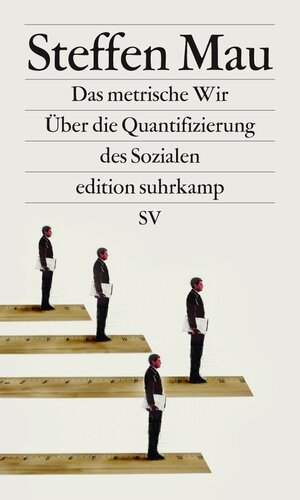Buchcover Das metrische Wir | Steffen Mau | EAN 9783518751725 | ISBN 3-518-75172-7 | ISBN 978-3-518-75172-5