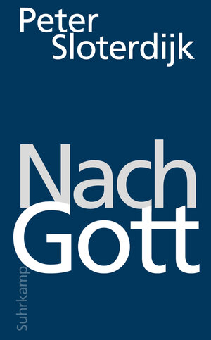 Buchcover Nach Gott | Peter Sloterdijk | EAN 9783518752142 | ISBN 3-518-75214-6 | ISBN 978-3-518-75214-2