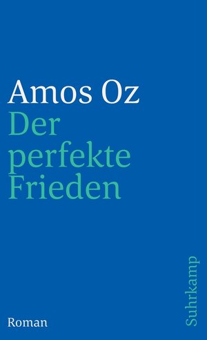 Buchcover Der perfekte Frieden | Amos Oz | EAN 9783518753699 | ISBN 3-518-75369-X | ISBN 978-3-518-75369-9