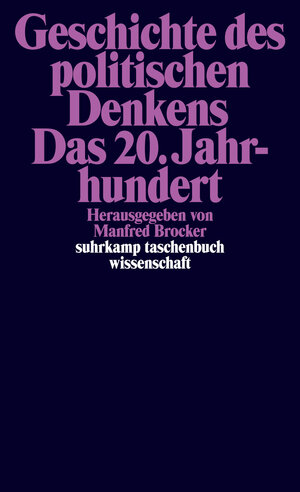 Buchcover Geschichte des politischen Denkens. Das 20. Jahrhundert  | EAN 9783518756867 | ISBN 3-518-75686-9 | ISBN 978-3-518-75686-7