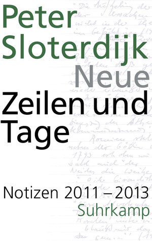 Buchcover Neue Zeilen und Tage | Peter Sloterdijk | EAN 9783518759127 | ISBN 3-518-75912-4 | ISBN 978-3-518-75912-7