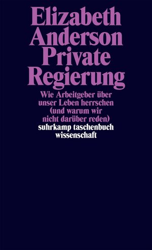 Buchcover Private Regierung | Elizabeth Anderson | EAN 9783518759257 | ISBN 3-518-75925-6 | ISBN 978-3-518-75925-7