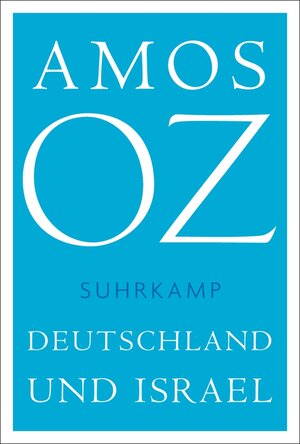 Buchcover Deutschland und Israel | Amos Oz | EAN 9783518759431 | ISBN 3-518-75943-4 | ISBN 978-3-518-75943-1