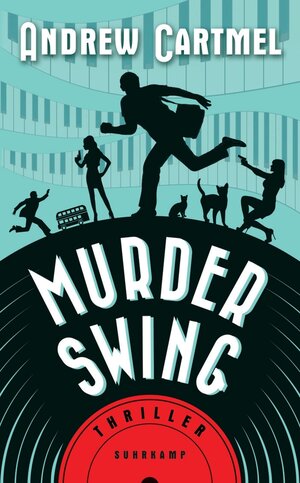 Buchcover Murder Swing | Andrew Cartmel | EAN 9783518759486 | ISBN 3-518-75948-5 | ISBN 978-3-518-75948-6