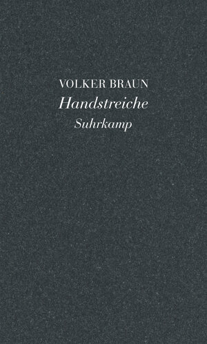 Buchcover Handstreiche | Volker Braun | EAN 9783518761090 | ISBN 3-518-76109-9 | ISBN 978-3-518-76109-0