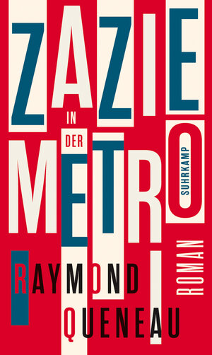 Buchcover Zazie in der Metro | Raymond Queneau | EAN 9783518761328 | ISBN 3-518-76132-3 | ISBN 978-3-518-76132-8