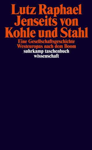 Buchcover Jenseits von Kohle und Stahl | Lutz Raphael | EAN 9783518761489 | ISBN 3-518-76148-X | ISBN 978-3-518-76148-9