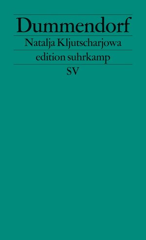 Buchcover Dummendorf | Natalja Kljutscharjowa | EAN 9783518762707 | ISBN 3-518-76270-2 | ISBN 978-3-518-76270-7